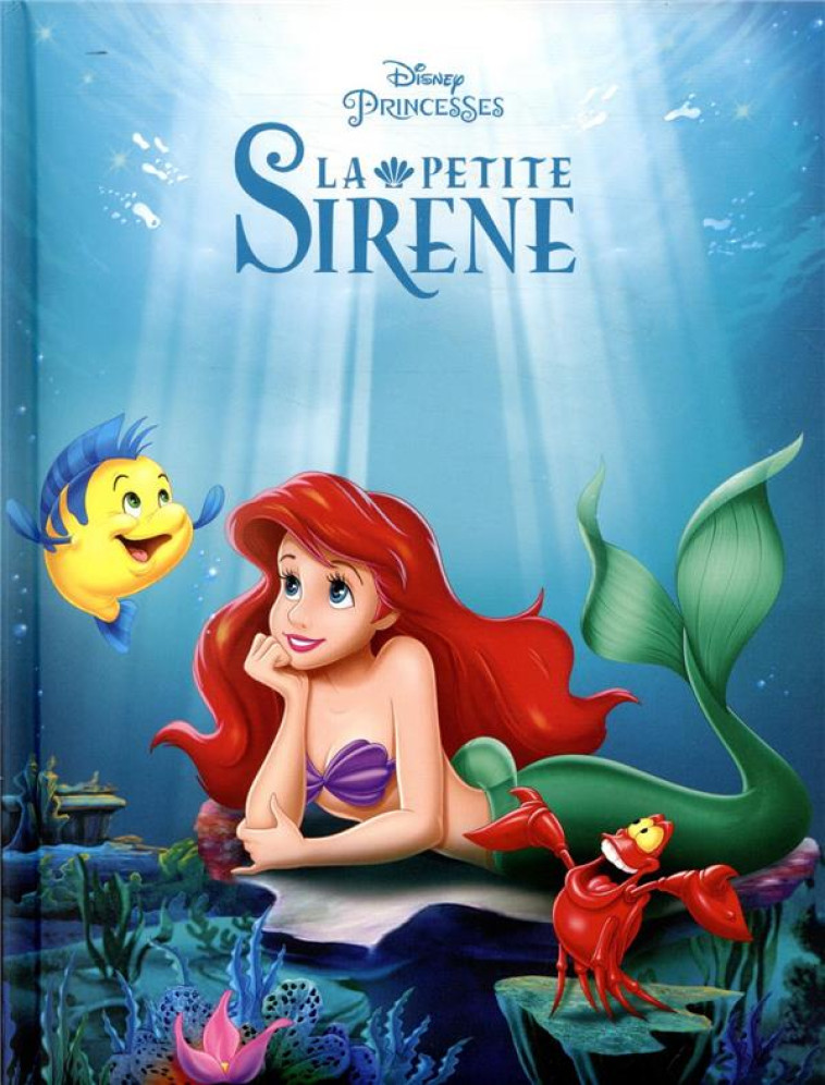 LA PETITE SIRENE - DISNEY CINEMA - L-HISTOIRE DU FILM - DISNEY PRINCESSES - XXX - HACHETTE