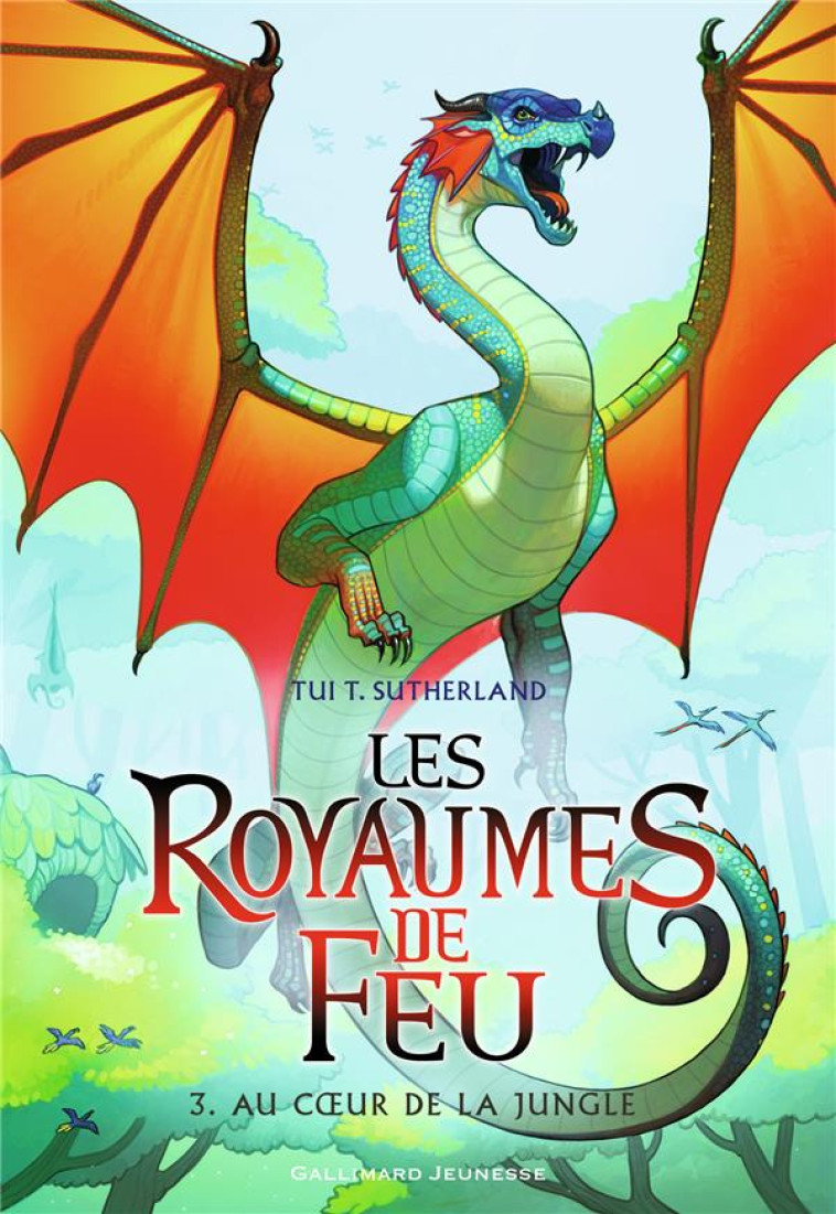 LES ROYAUMES DE FEU, 3 - AU COEUR DE LA JUNGLE - SUTHERLAND TUI T. - Gallimard-Jeunesse