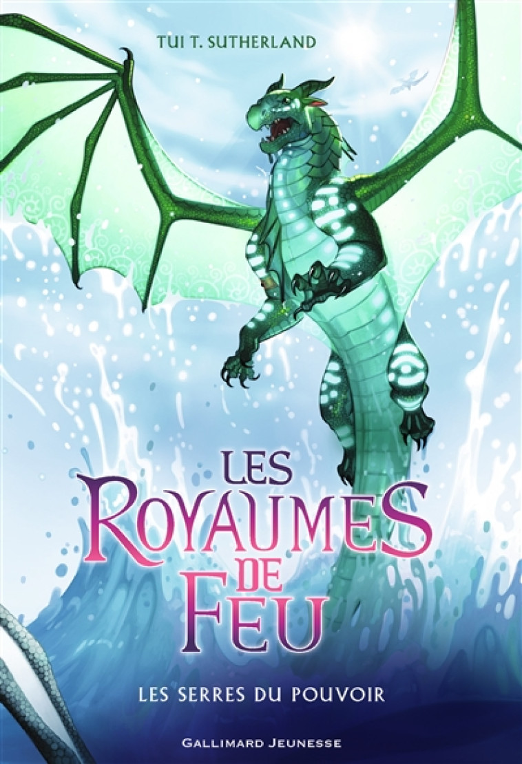 LES ROYAUMES DE FEU, 9 - LES SERRES DU POUV OIR - SUTHERLAND TUI T. - GALLIMARD