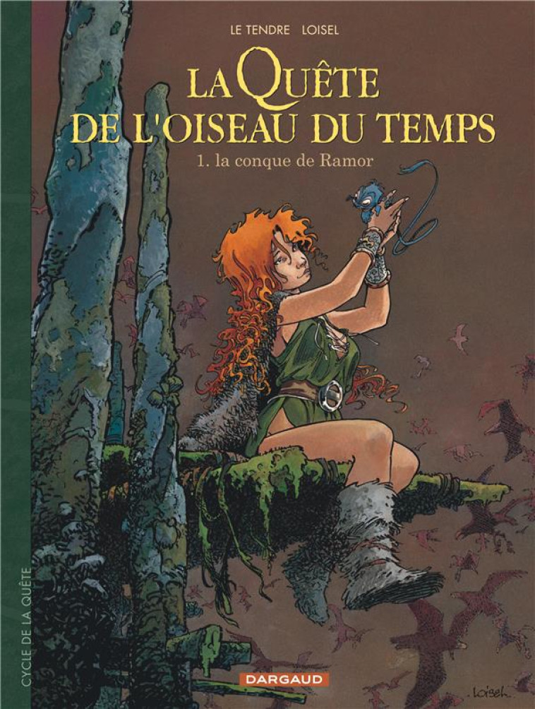 LA QUETE DE L-OISEAU DU TEMPS - T01 - LA QUETE DE L-OISEAU DU TEMPS - LA CONQUE DE RAMOR - LE TENDRE SERGE - DARGAUD