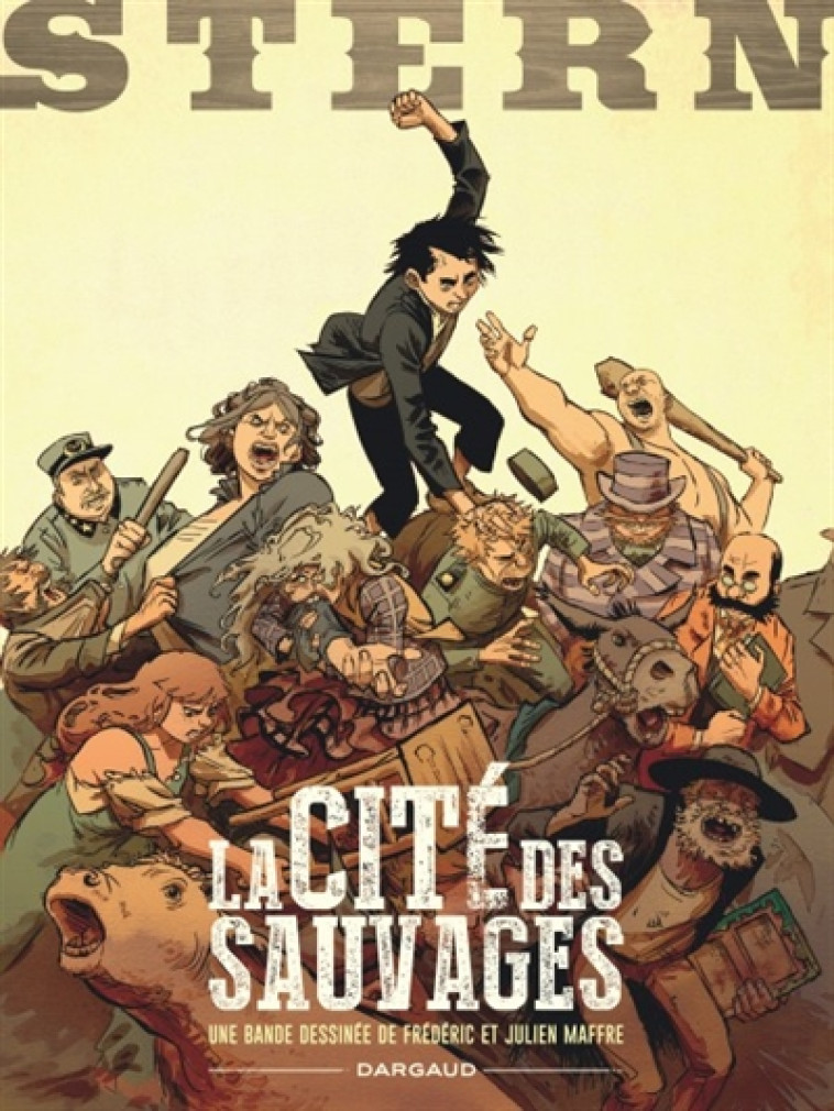 STERN - TOME 2 - LA CITE DES SAUVAGES - MAFFRE FREDERIC - Dargaud