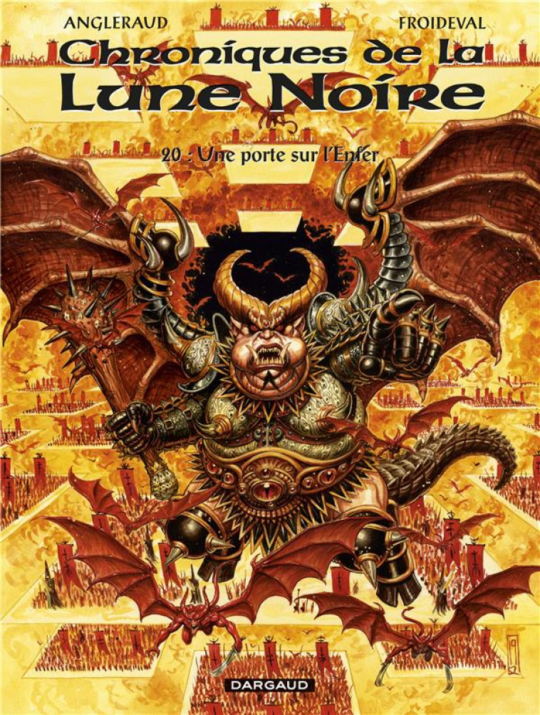 LES CHRONIQUES DE LA LUNE NOIRE - TOME 20 - UNE PORTE SUR L ENFER - FROIDEVAL FRANCOIS - DARGAUD