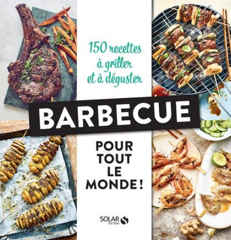 BARBECUE POUR TOUT LE MONDE ! - COLLECTIF - SOLAR