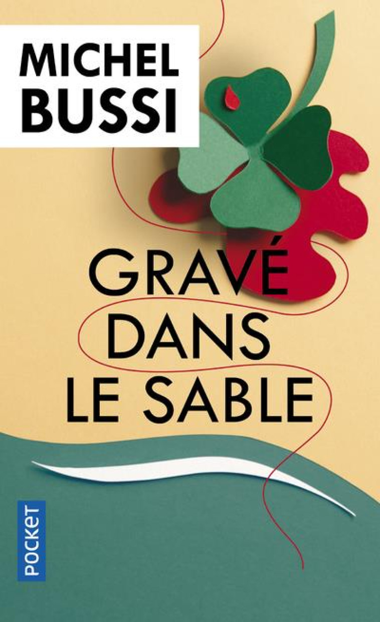 GRAVE DANS LE SABLE - BUSSI MICHEL - Pocket