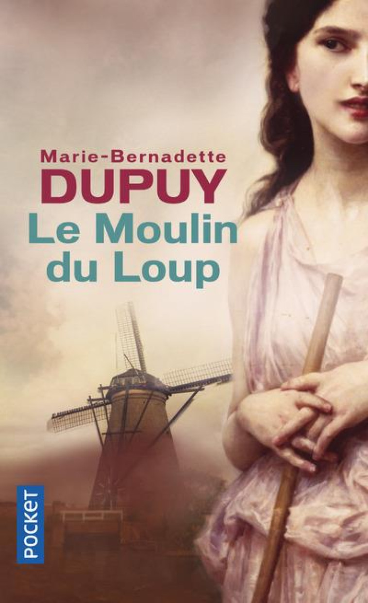 LE MOULIN DU LOUP - VOL01 - DUPUY M-B. - Pocket