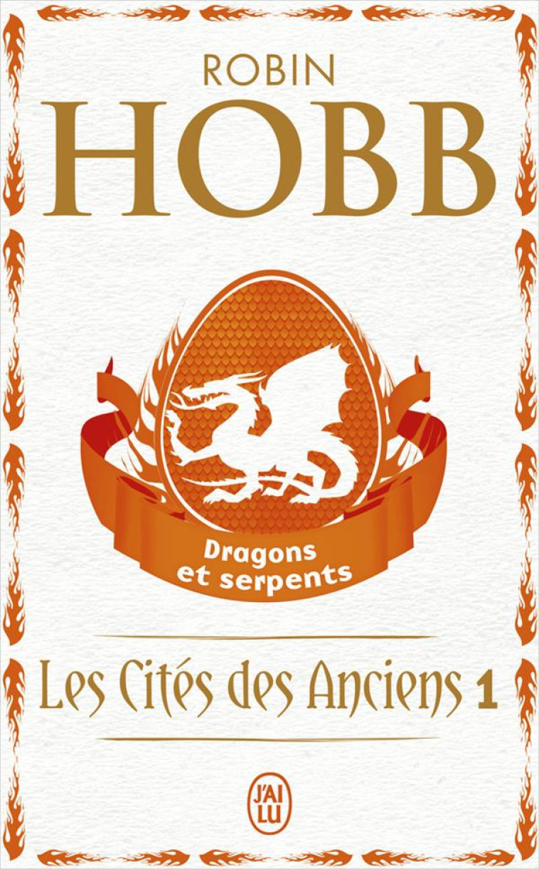 DRAGONS ET SERPENTS - VOL01 - HOBB ROBIN - J'AI LU