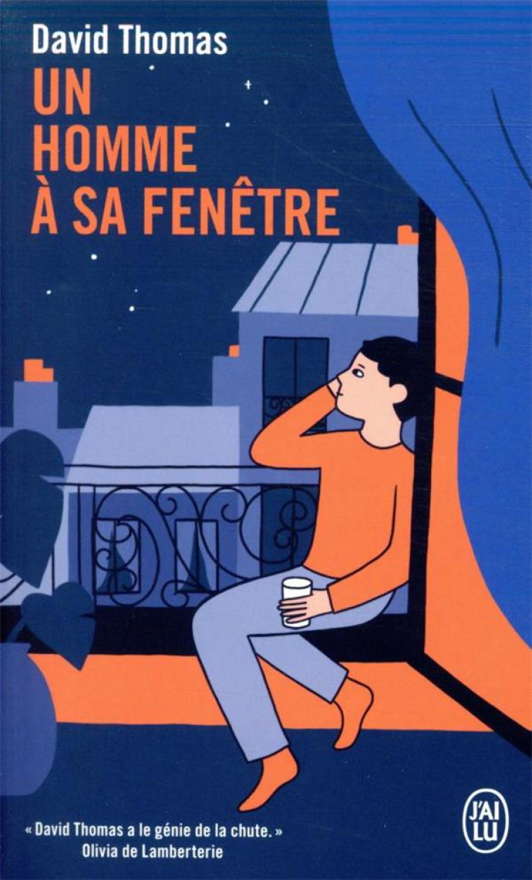 UN HOMME A SA FENETRE - THOMAS DAVID - J'AI LU