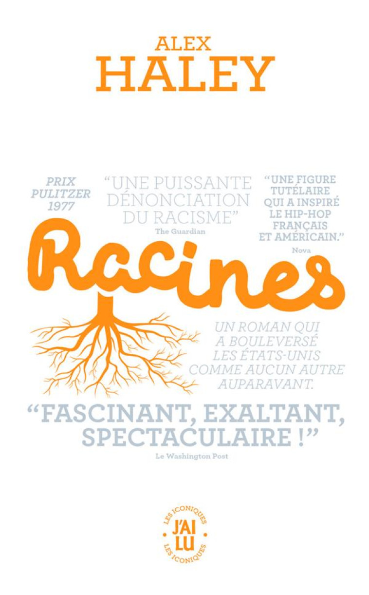 RACINES - HALEY ALEX - J'AI LU