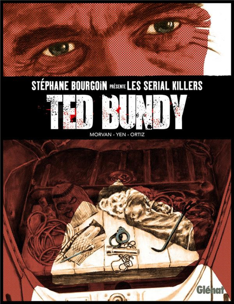 TED BUNDY - MORVAN/SCIETRONC - GLENAT