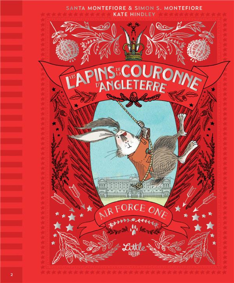 LES LAPINS DE LA COURONNE D-AN - LES LAPINS DE LA COURONNE D ANGLETERRE  AIR FORCE ONE, TOME 2 - MONTEFIORE SIMON SEB - NC