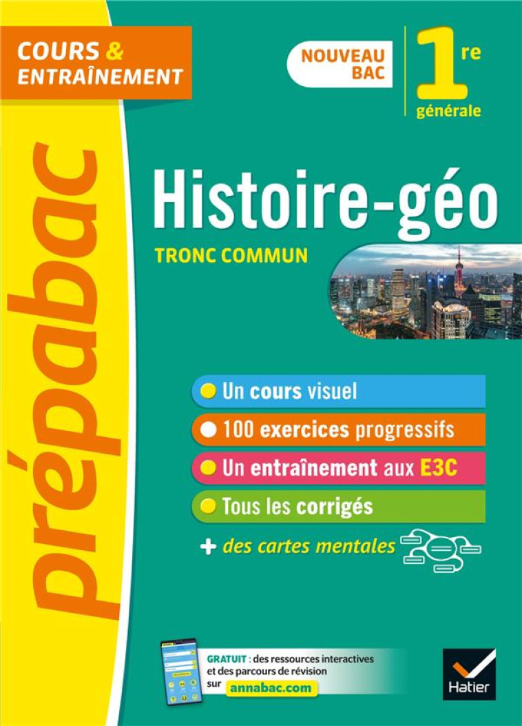 PREPABAC HISTOIRE-GEOGRAPHIE 1RE GENERALE - NOUVEAU PROGRAMME DE PREMIERE - CLAVEL/GUEILHERS - HATIER SCOLAIRE