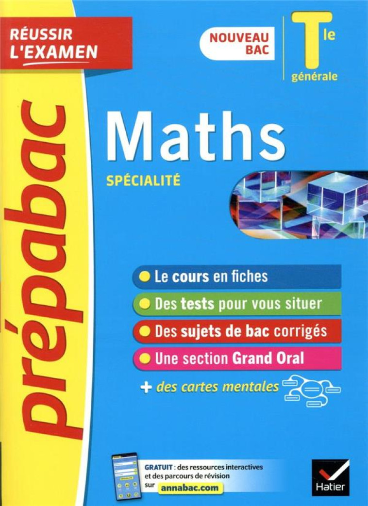 MATHS TLE GENERALE (SPECIALITE) - PREPABAC REUSSIR L-EXAMEN BAC 2022 - NOUVEAU PROGRAMME DE TERMINAL - ABADIE/MEYER/DELFAUD - HATIER SCOLAIRE