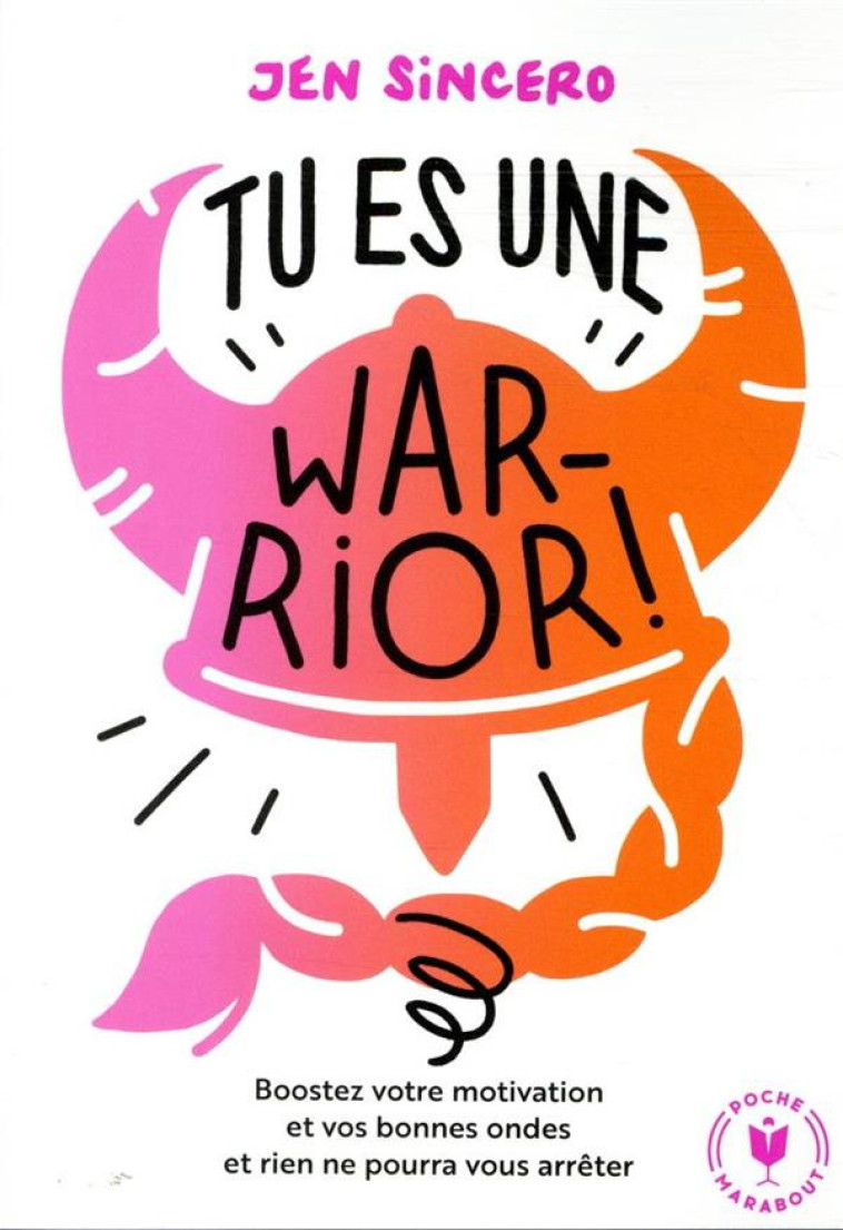 TU ES UNE WARRIOR - SINCERO JEN - MARABOUT