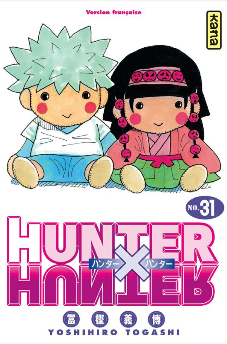 HUNTER X HUNTER - TOME 31 - YOSHIHIRO TOGASHI - Kana