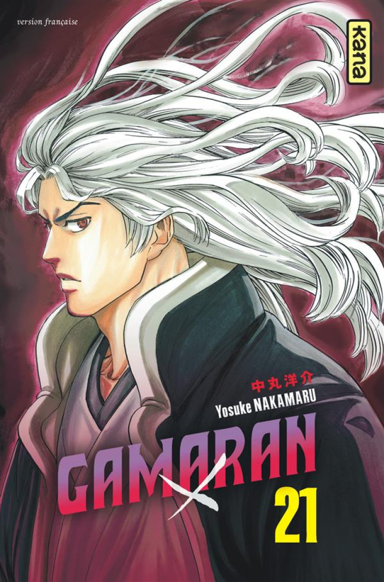 GAMARAN - TOME 21 - YOSUKE NAKAMARU - Kana