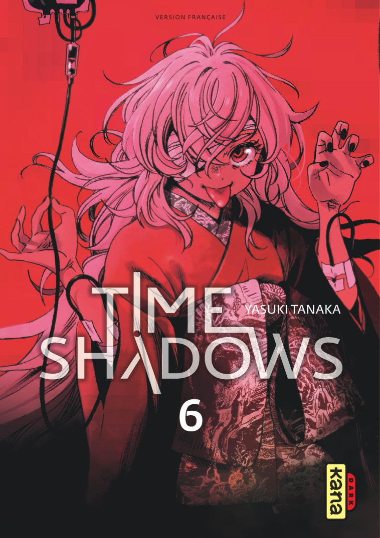 TIME SHADOWS - TOME 6 - Yasuki Tanaka Yasuki Tanaka,  YASUKI TANAKA - KANA