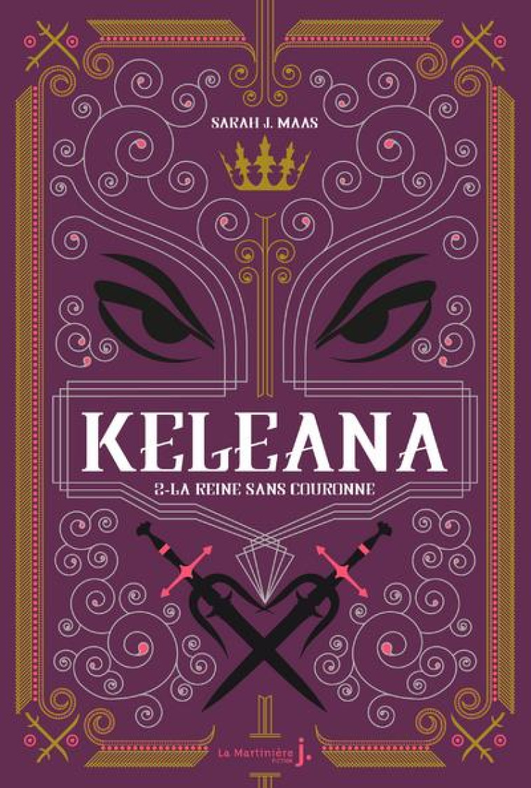 KELEANA, TOME 2. LA REINE SANS COURONNE - J. MAAS SARAH - MARTINIERE BL