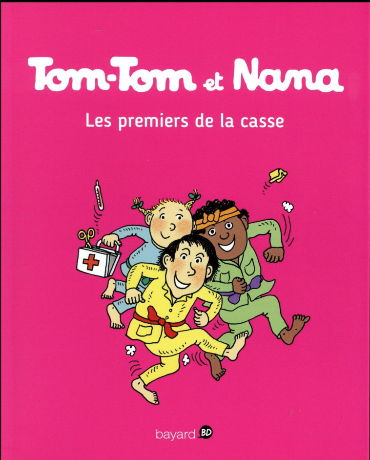 TOM-TOM ET NANA, TOME 10 - LES PREMIERS DE LA CASSE - REBERG/SEGUIN/COHEN - Bayard Jeunesse