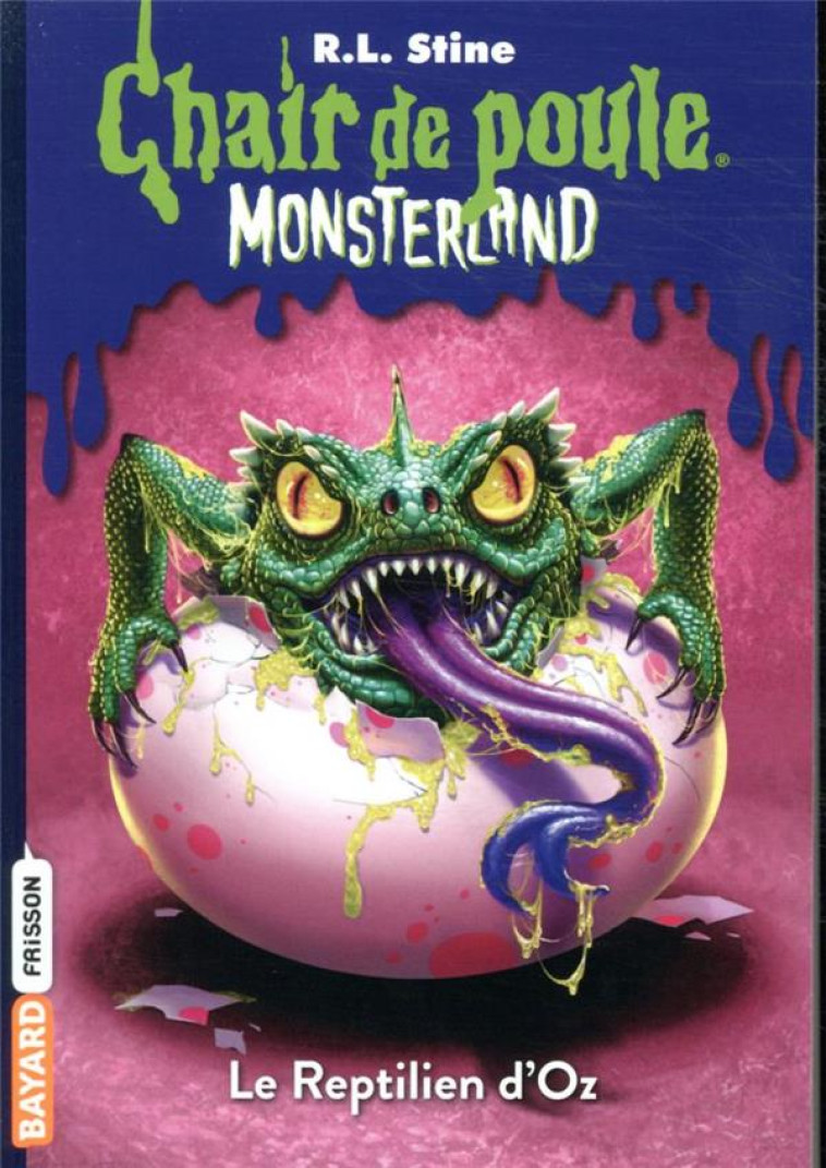 MONSTERLAND, TOME 10 - LE REPTILIEN D-OZ - STINE R.L - BAYARD JEUNESSE