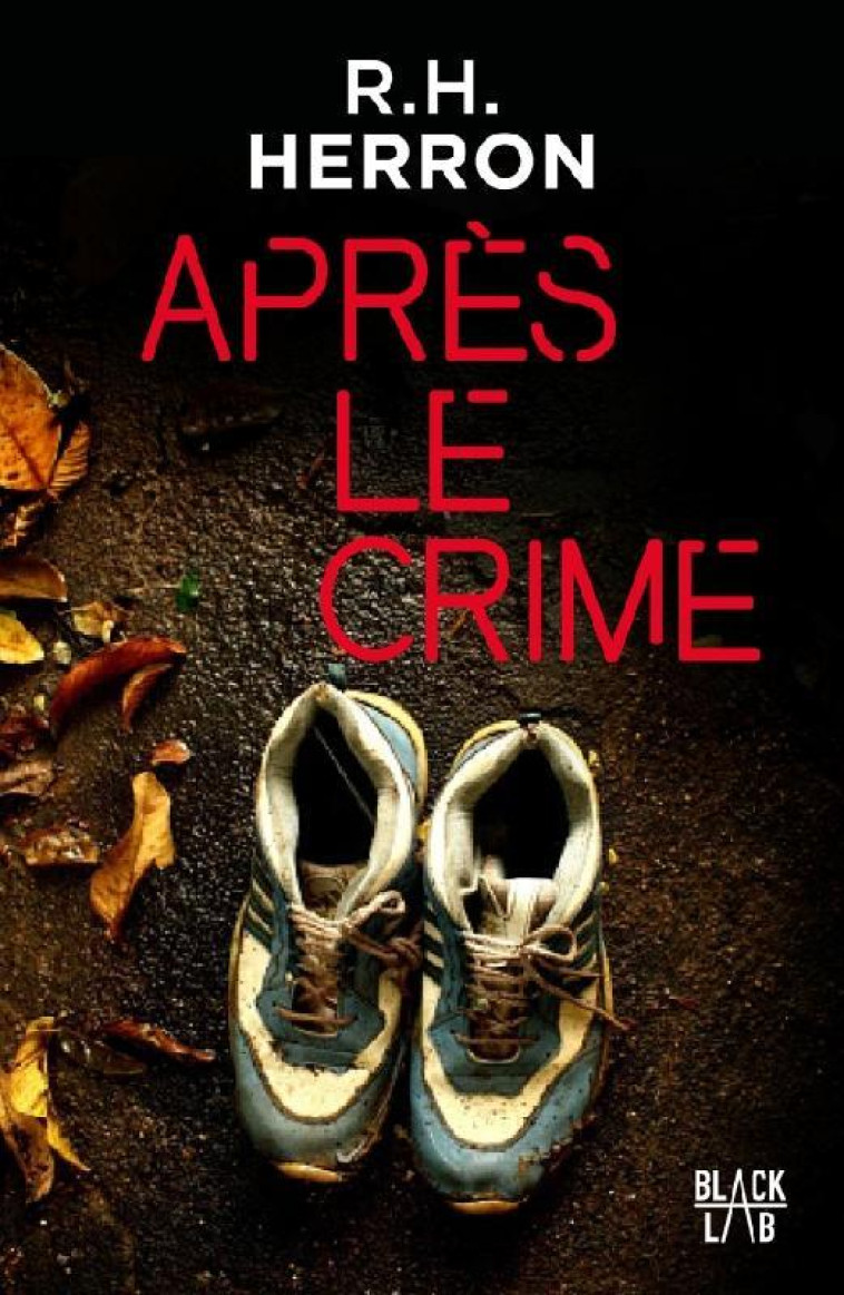 APRES LE CRIME - HERRON R. H. - MARABOUT