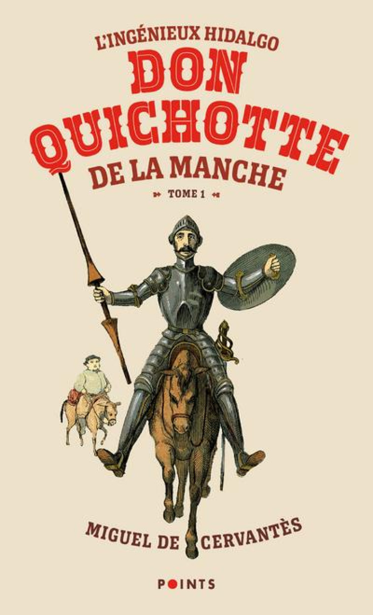 L-INGENIEUX HIDALGO DON QUICHOTTE DE LA MANCHE - TOME 01 - VOL01 - CERVANTES/CHEVALIER - POINTS