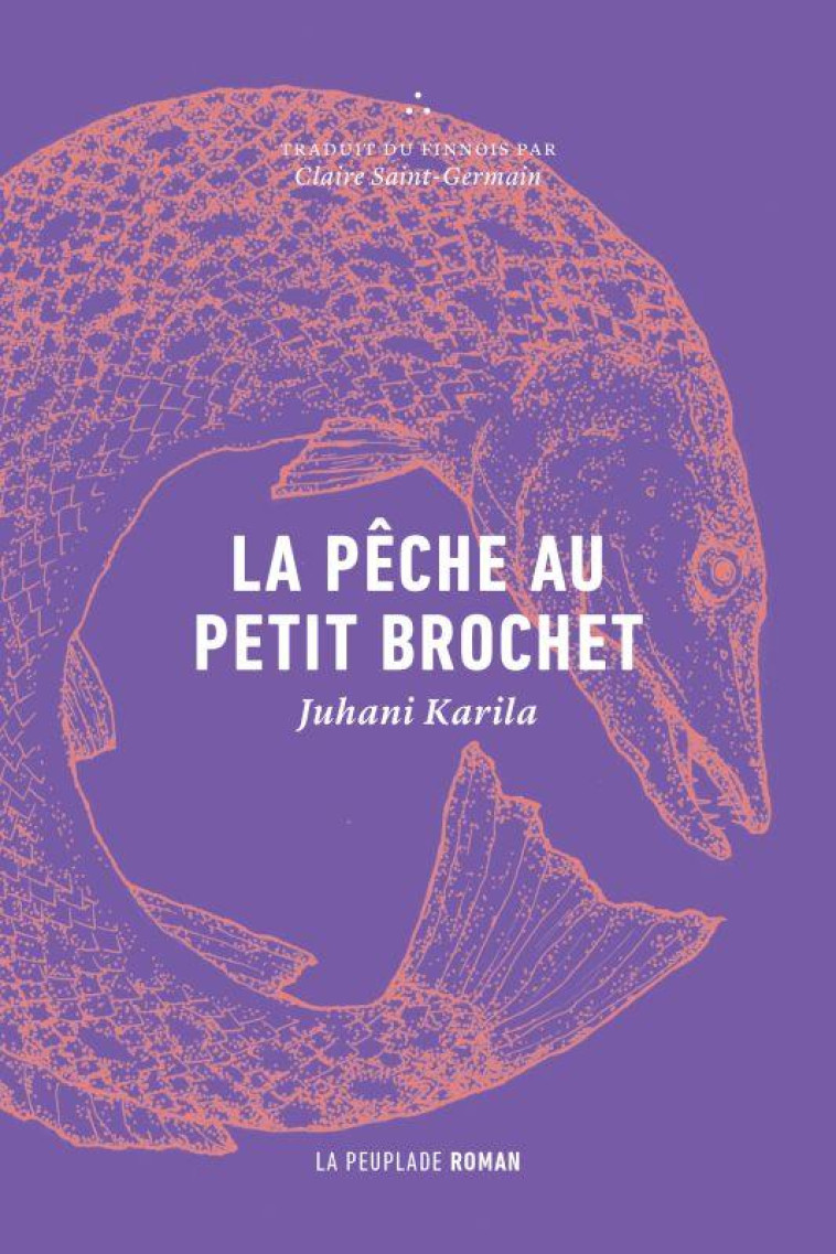 LA PECHE AU PETIT BROCHET - KARILA JUHANI - LA PEUPLADE