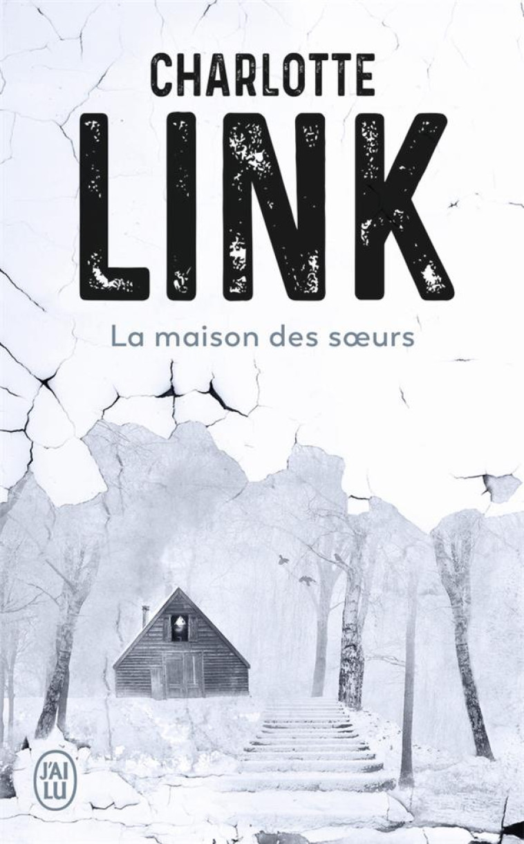 LA MAISON DES SOEURS - LINK CHARLOTTE - J'AI LU