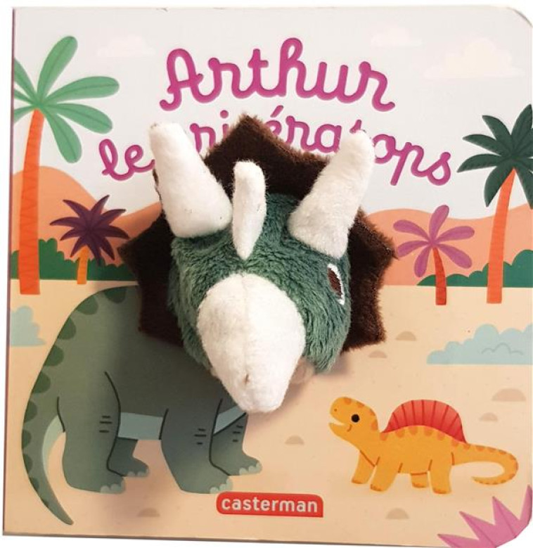 ARTHUR LE TRICERATOPS - CHETAUD/IMAGEBOOKS - CASTERMAN