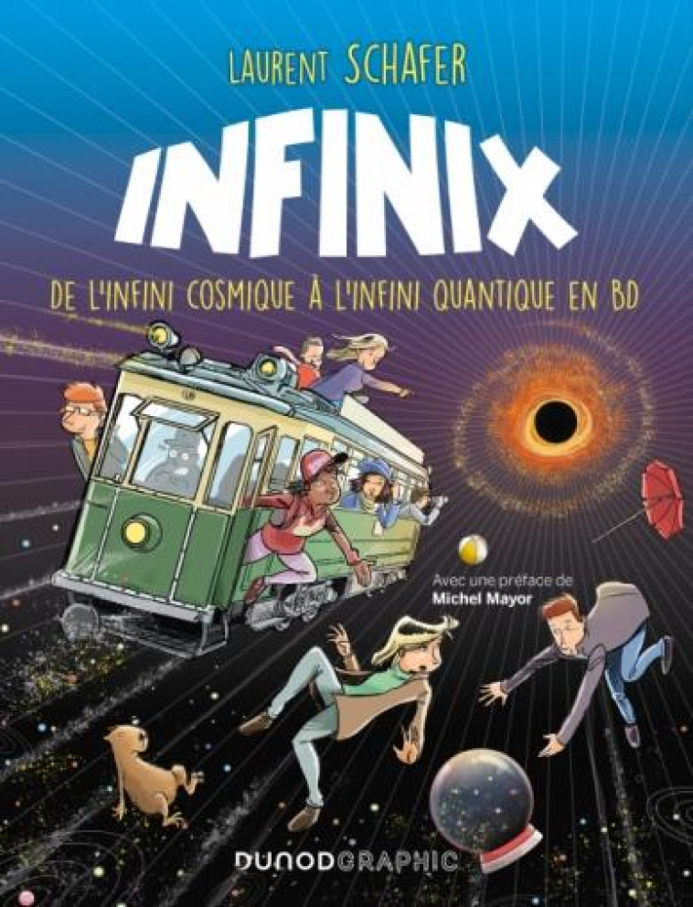 INFINIX - DE L-INFINI COSMIQUE A L-INFINI QUANTIQUE EN BD - SCHAFER LAURENT - DUNOD