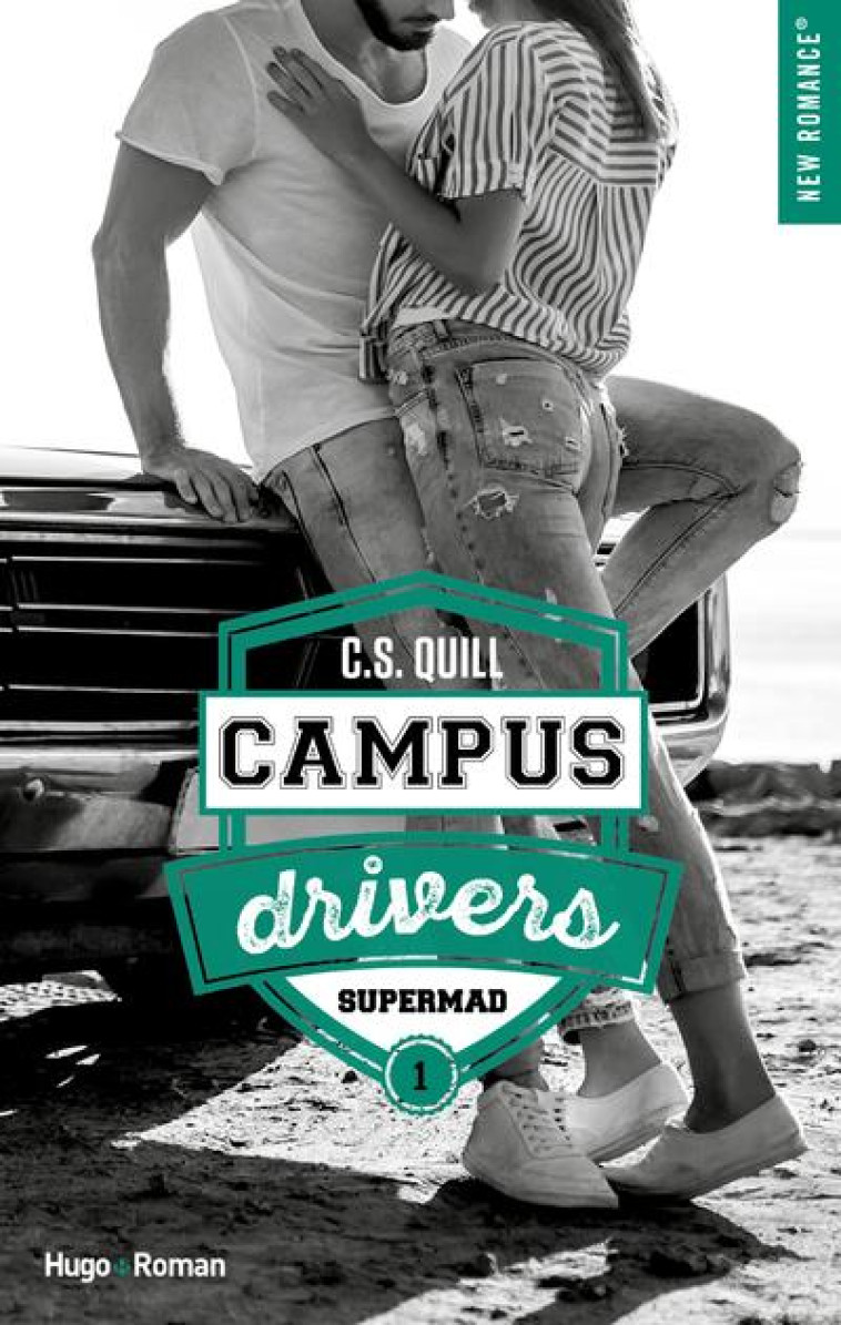 CAMPUS DRIVERS - TOME 1 SUPERMAD - VOL01 - QUILL C. S. - HUGO JEUNESSE