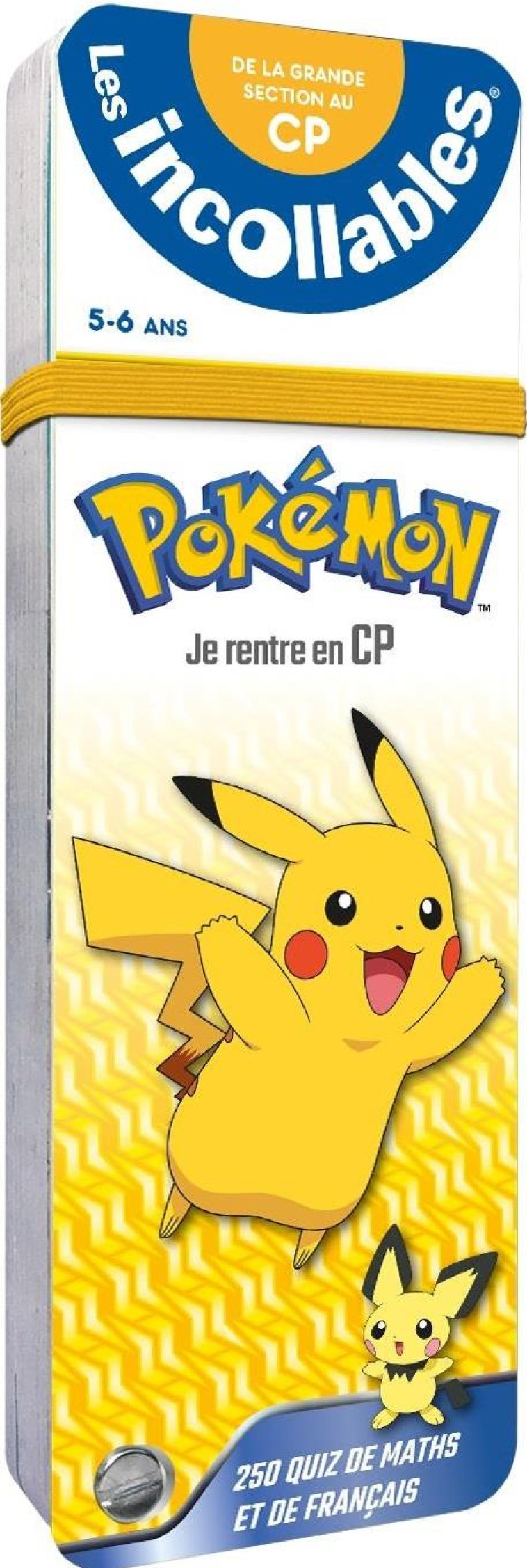 LES INCOLLABLES - JE RENTRE EN CP AVEC POKEMON - XXX - PRISMA