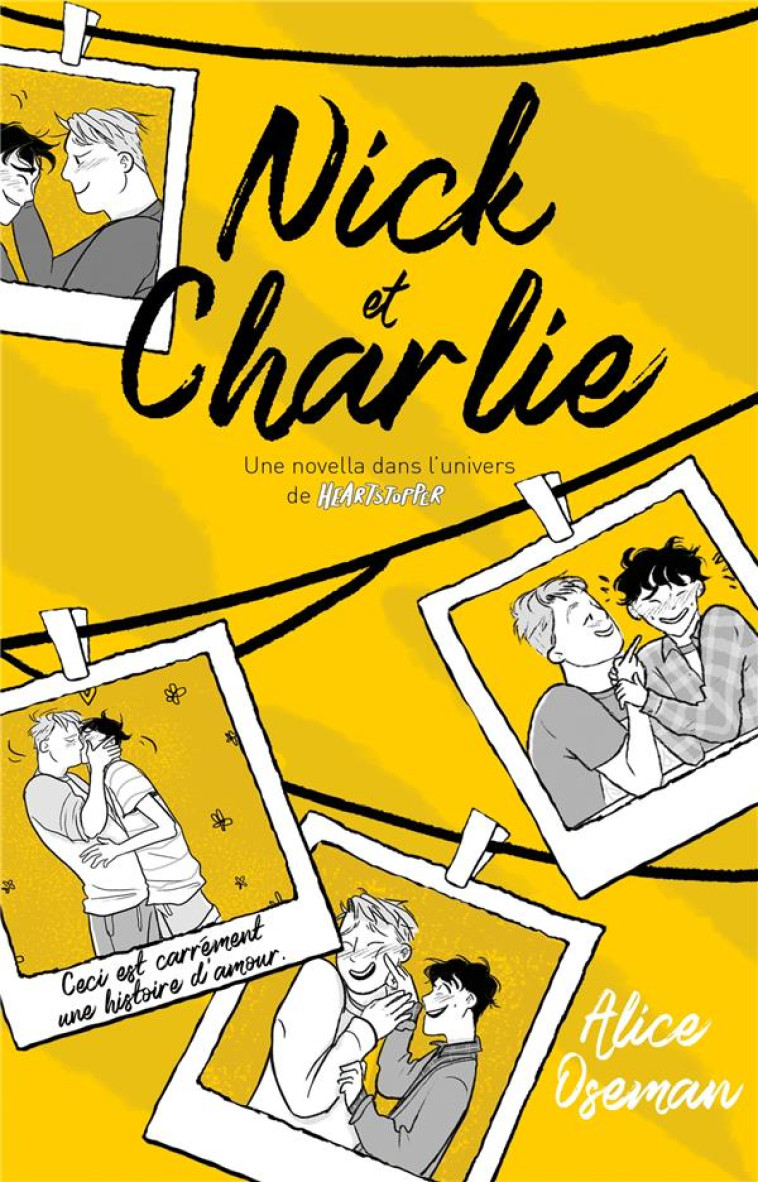 NICK & CHARLIE - UNE NOVELLA DANS L-UNIVERS DE HEARTSTOPPER - OSEMAN ALICE - HACHETTE