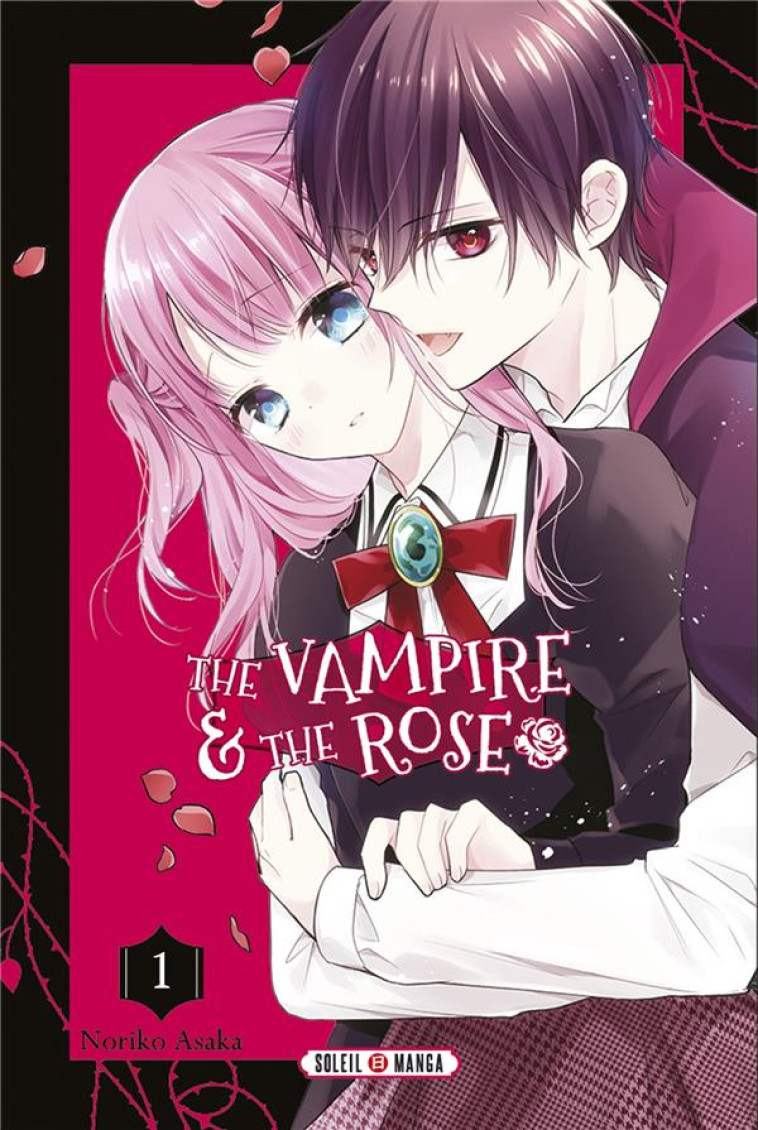 THE VAMPIRE AND THE ROSE T01 - XXX - Soleil Productions