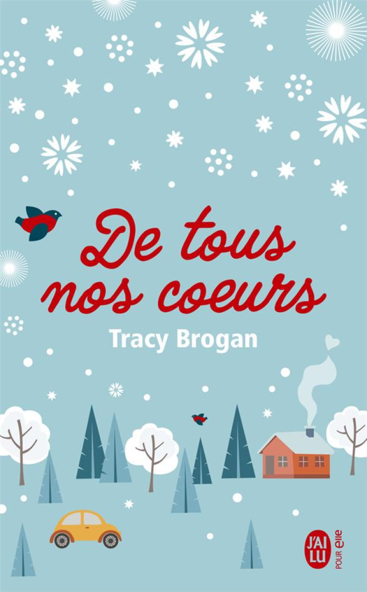 DE TOUT NOS COEURS - BROGAN TRACY - J'AI LU