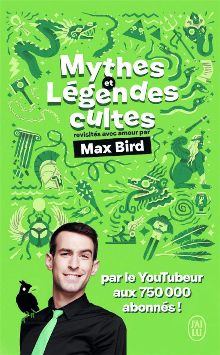 MYTHES ET LEGENDES CULTES - BIRD/GALKOWSKI - J'AI LU