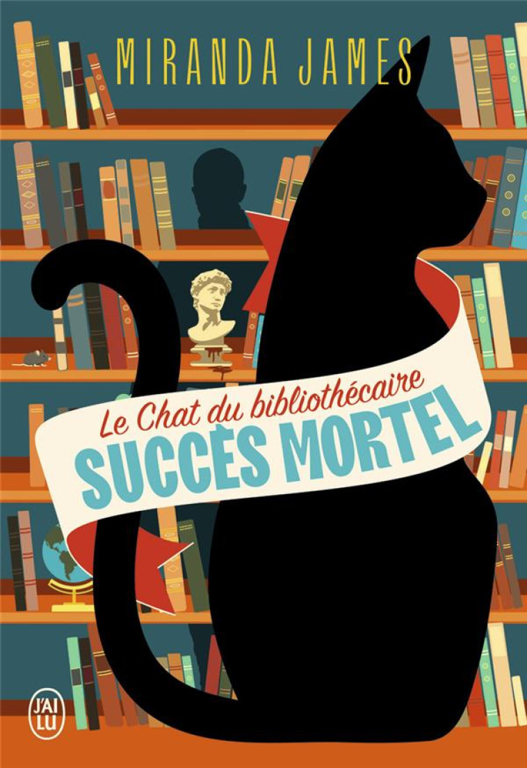 LE CHAT DU BIBLIOTHECAIRE - VOL01 - SUCCES MORTEL - JAMES MIRANDA - J'AI LU