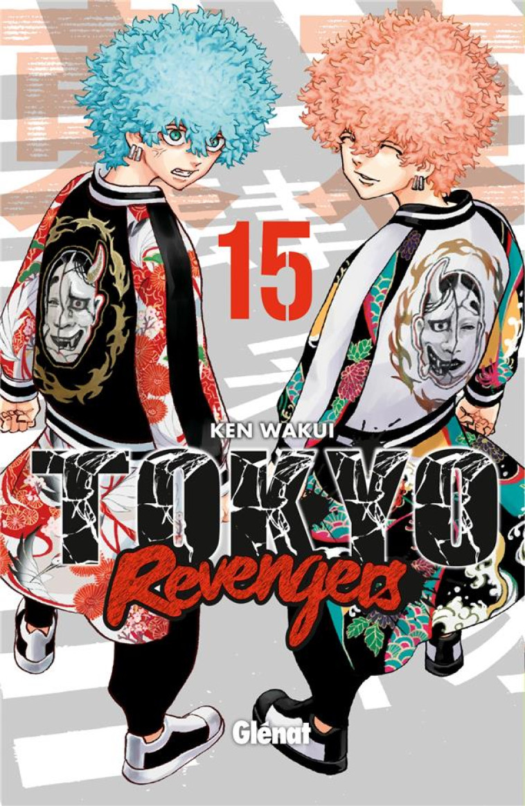 TOKYO REVENGERS - TOME 15 - WAKUI KEN - GLENAT