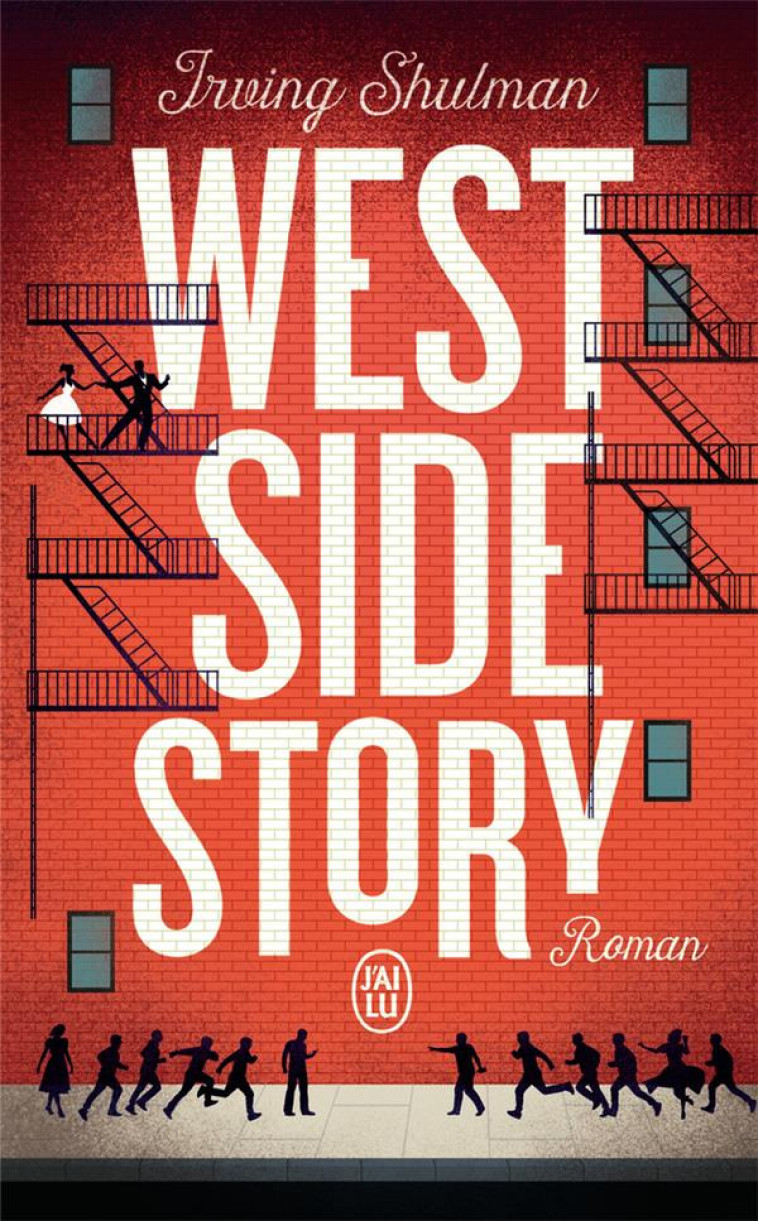 WEST SIDE STORY - SHULMAN IRVING - J'AI LU