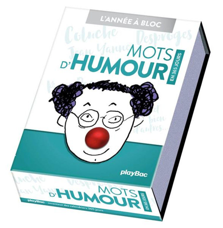 CALENDRIER MOTS D-HUMOUR EN 365 JOURS - L-ANNEE A BLOC - XXX - PRISMA