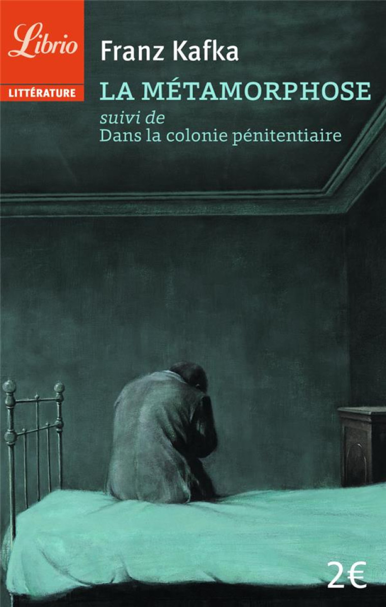 LA METAMORPHOSE - SUIVI DE DANS LA COLONIE PENITENTIAIRE - KAFKA FRANZ - J'AI LU