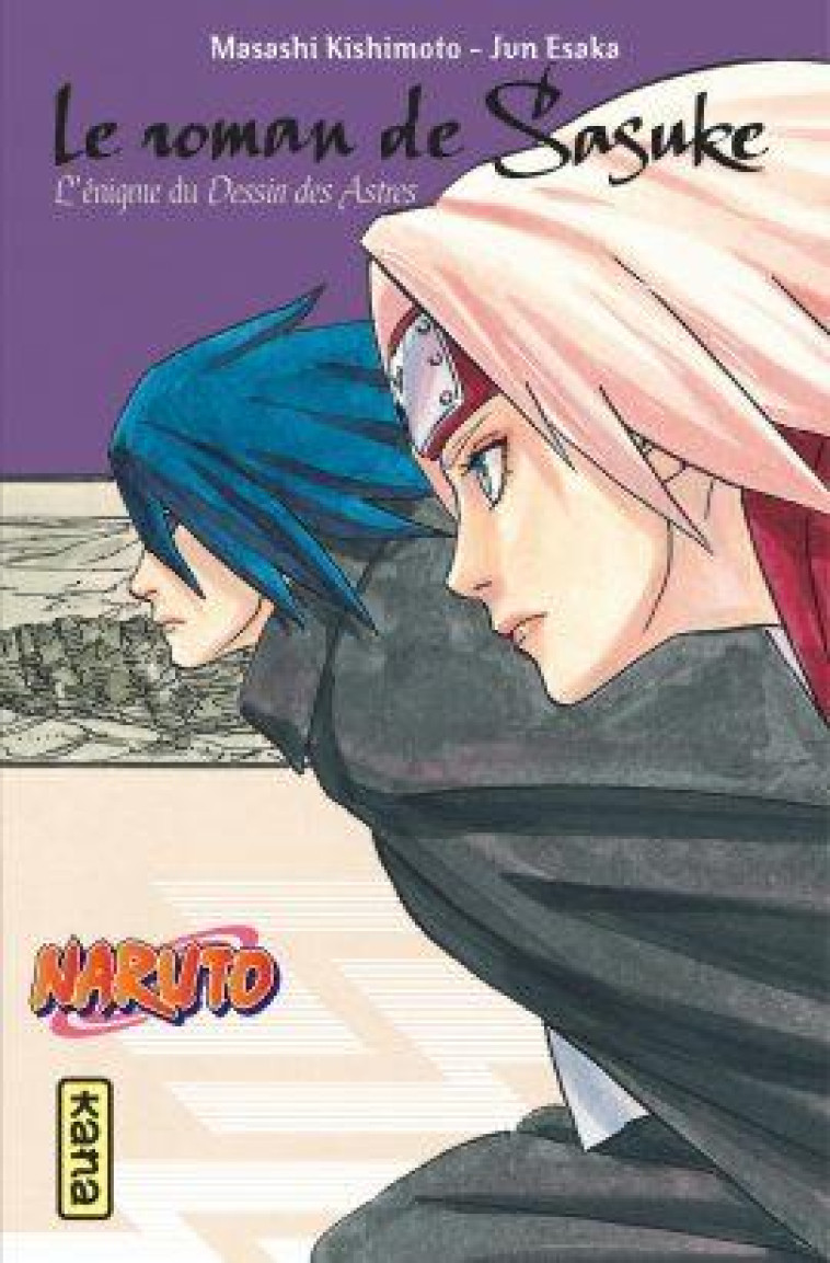 NARUTO ROMAN - LE ROMAN DE SASUKE - L-ENIGME DU DESSIN DES ASTRES (NARUTO ROMAN TOME 13) - MASASHI KISHIMOTO - DARGAUD