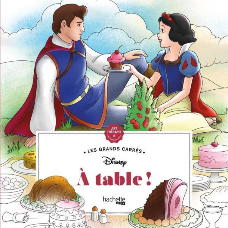 LES GRANDS CARRES DISNEY - A TABLE ! - SOUSA TRACY - HACHETTE