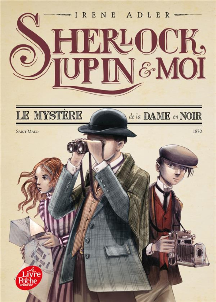 SHERLOCK, LUPIN ET MOI - TOME 1 - LE MYSTERE DE LA DAME EN NOIR - ADLER IRENE - HACHETTE