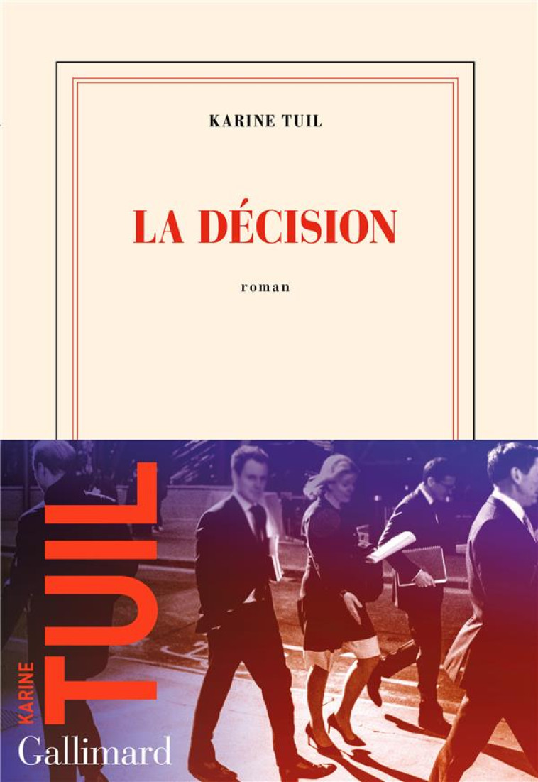 LA DECISION - TUIL KARINE - GALLIMARD