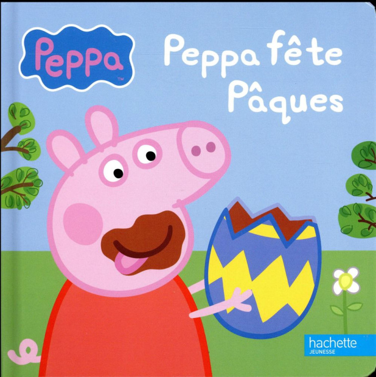 PEPPA / PEPPA FETE PAQUES - XXX - Hachette Jeunesse