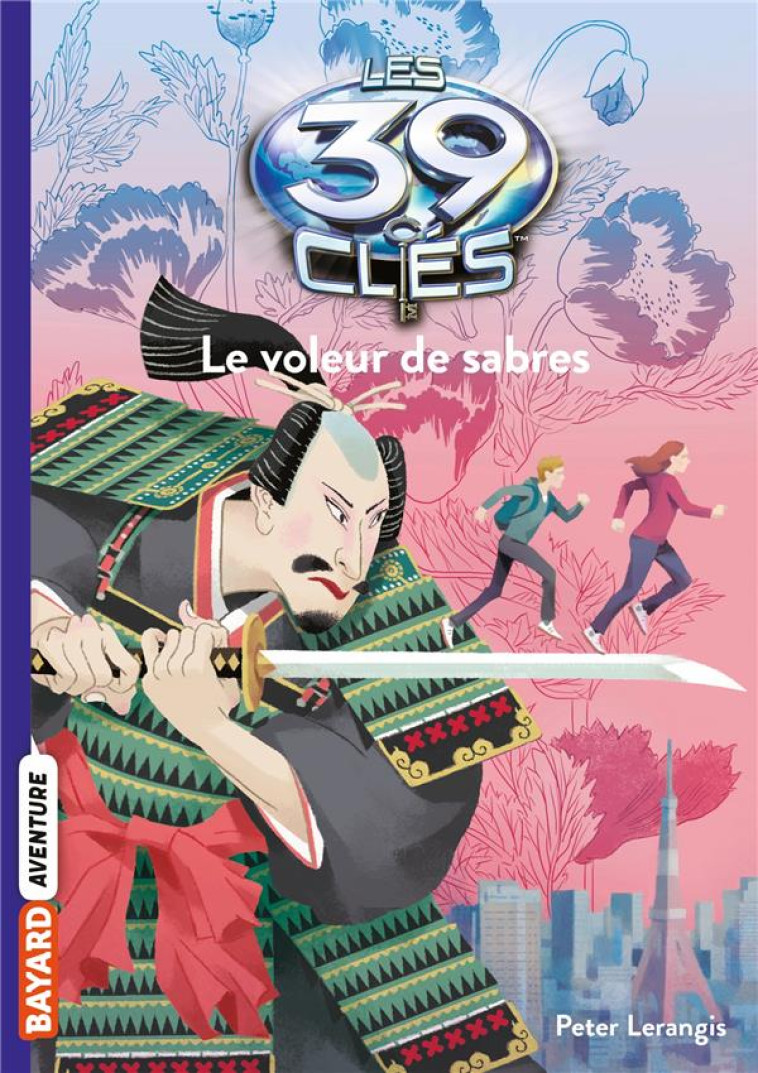 LES 39 CLES, TOME 03 - LE VOLEUR DE SABRES - LERANGIS/GAUTHEY - BAYARD JEUNESSE