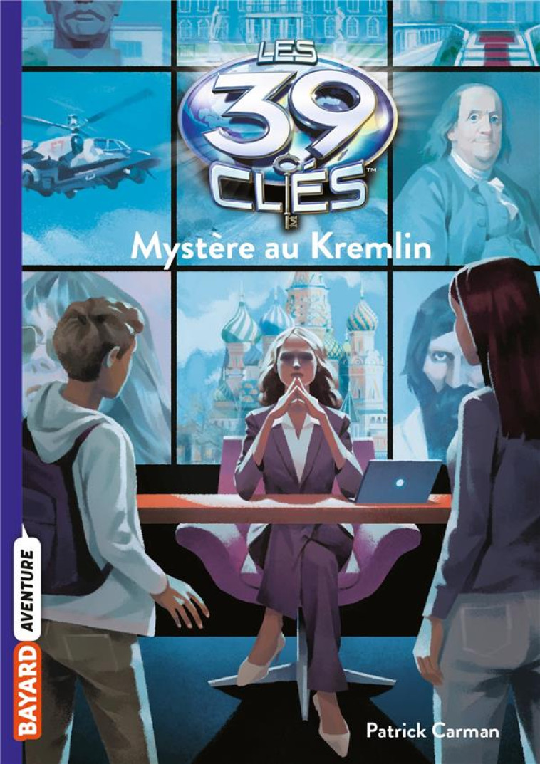 LES 39 CLES, TOME 05 - MYSTERE AU KREMLIN - CARMAN/GAUTHEY - BAYARD JEUNESSE