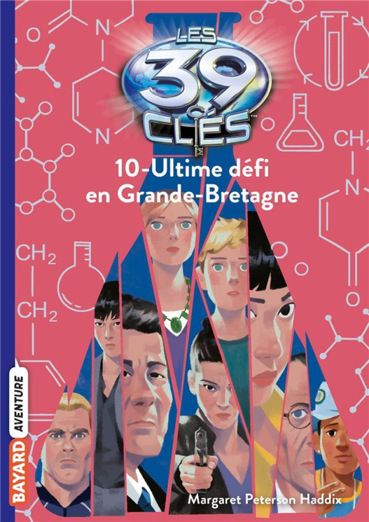 LES 39 CLES, TOME 10 - ULTIME DEFI EN GRANDE-BRETAGNE - PETERSON HADDIX - BAYARD JEUNESSE