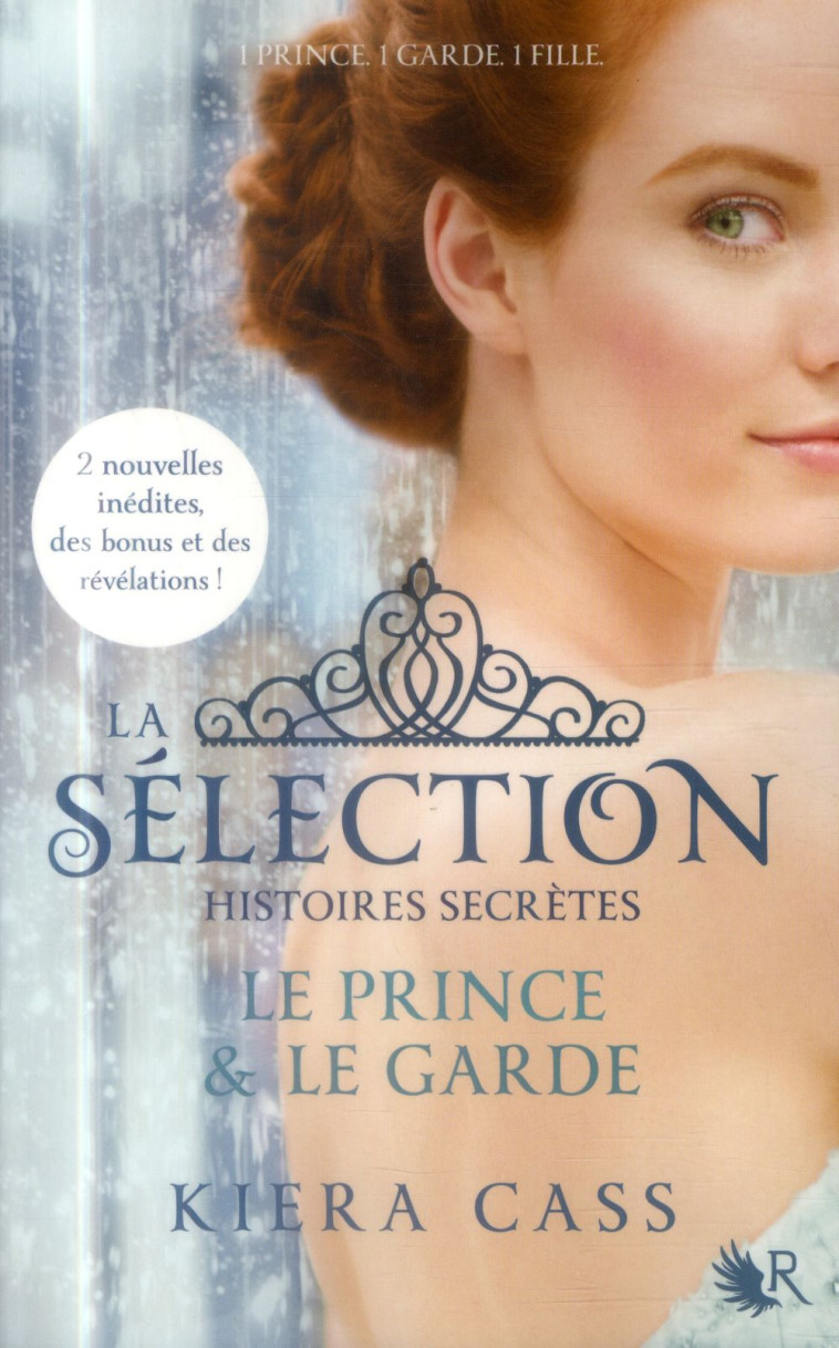 LA SELECTION, HISTOIRES SECRETES - LE PRINCE & LE GARDE - CASS KIERA - R. Laffont