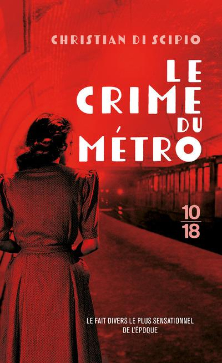 LE CRIME DU METRO - SCIPIO CHRISTIAN DI - NC